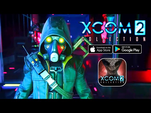 XCOM 2 Collection - Walkthrough Part 1 Gameplay (Android/IOS)