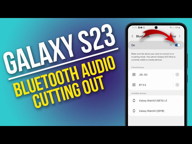How to Fix Galaxy S23 Bluetooth Audio Cutting Out