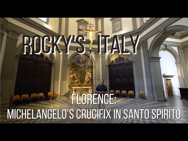 ROCKY'S ITALY: Florence - Michelangelo's Crucifix in Santo Spirito