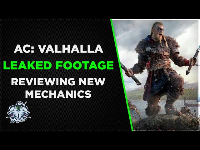 Reviewing the 30 minutes of Leaked Assassin's Creed Valhalla Gameplay Footage