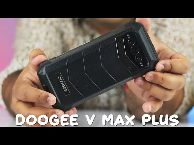 Doogee V Max Plus первый обзор на русском