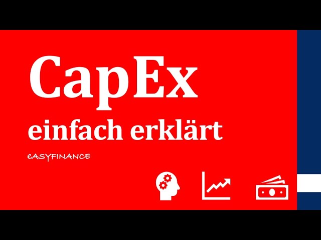 CapEx | Was sind Capital Expenditures? | einfach erklärt