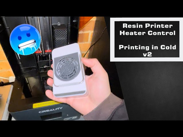 Resin Printer Heater Control - Printing during Cold v2 #3dprinting  #resinprinter #winter