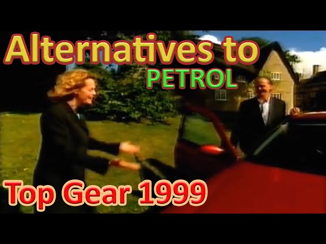 Alternatives to Petrol - Top Gear 1999
