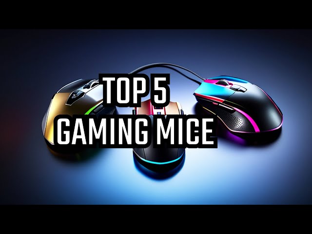 Discover: Top 5 Gaming Mice for 2024!