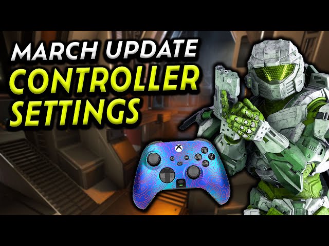 BEST CONTROLLER SETTINGS FOR HALO INFINITE *POST MARCH UPDATE*