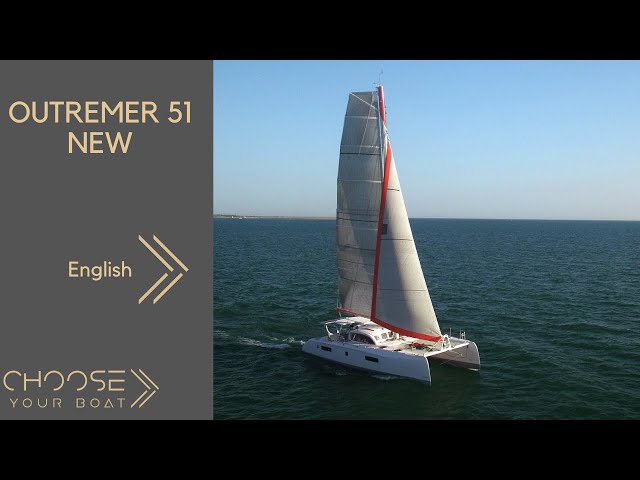 New OUTREMER 51: Guided Tour (in English)