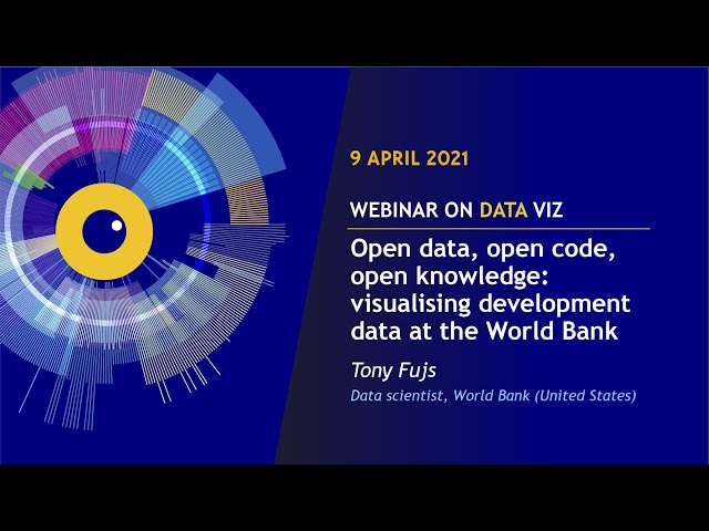 EU DataViz webinar - Tony Fujs - Visualising development data at the World Bank