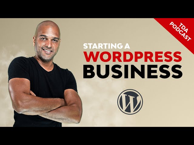 Starting A Wordpress Web Design Business