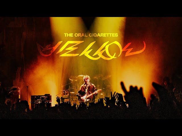 THE ORAL CIGARETTES「YELLOW」（2024.3.11 Live at 東名阪 Zepp Tour 2024 "MARBLES"）