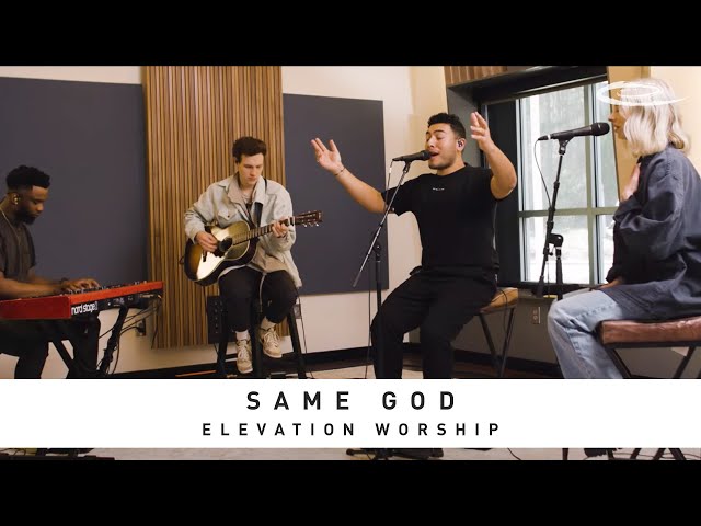 ELEVATION WORSHIP - Same God: Song Session