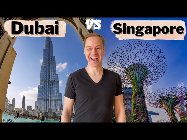 Dubai vs Singapore (Which City is Better?) Lifestyle, Visas, Costs, Taxes, Weather, etc