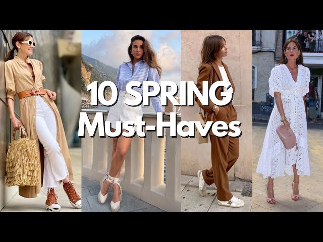 10 Spring Wardrobe Must Haves