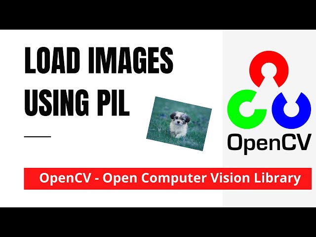 OpenCV 01: Load Image Using PIL Image | Python | OpenCV