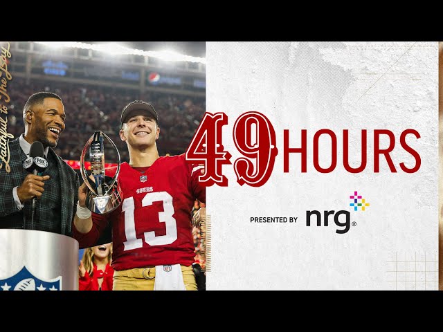 49 Hours: Checking Off the NFC Championship | 49ers