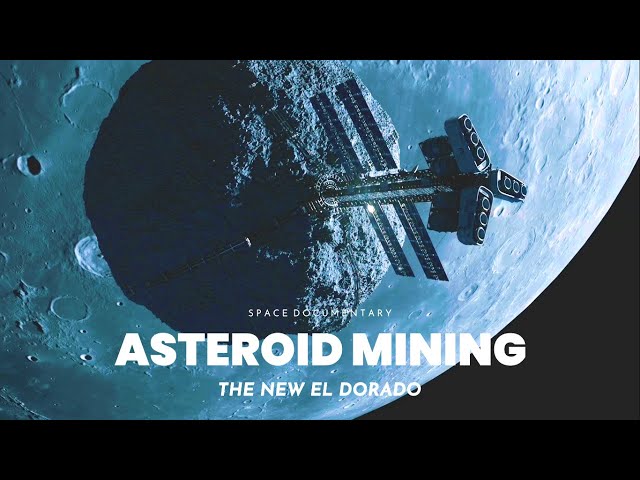 Asteroid Mining - Humanity's Future in Space | Space Documentary | Universe Documentary
