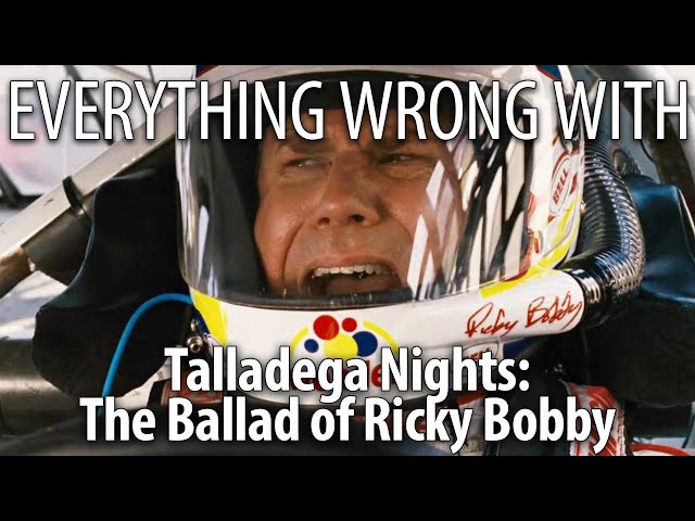 Everything Wrong With Talladega Nights in 22 Minutes or Less