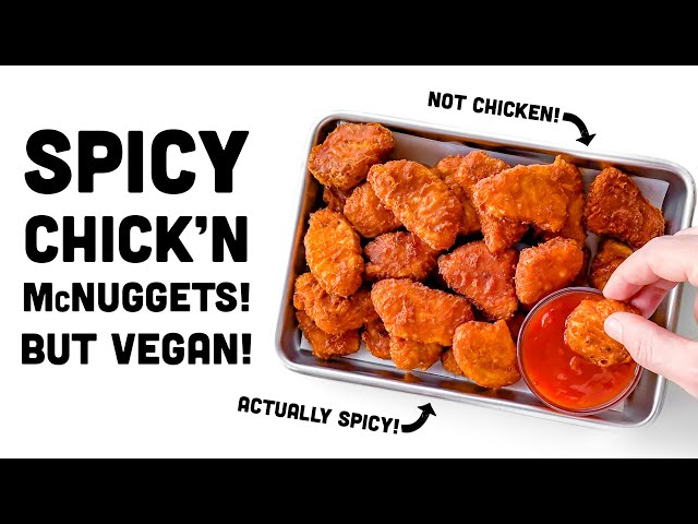 SPICY MCNUGGETS! Like McDONALD'S but VEGAN and BETTER!