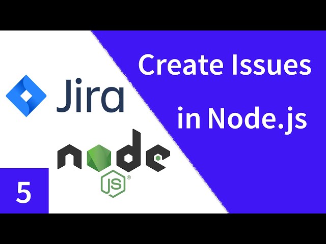 Create Jira Issues/Stories in Node.js with jira-connector | Jira REST API Tutorial