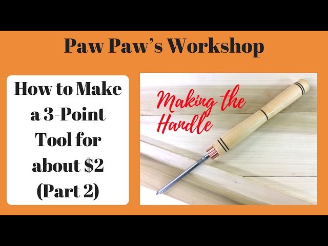How to Make a Three Point Tool for About $2 (Part 2)