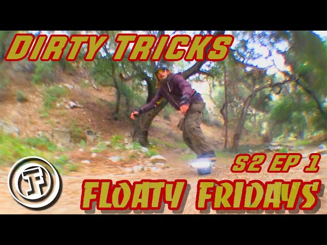 DIRTY TRICKS // Floaty Fridays S2 EP 1