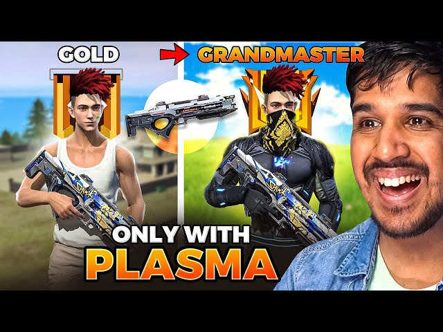 GOLD TO GRANDMASTER WITH ONLY PLASMA 😱🔥