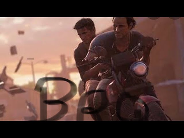 Brother | I got you brother|Uncharted 4 (GMV)