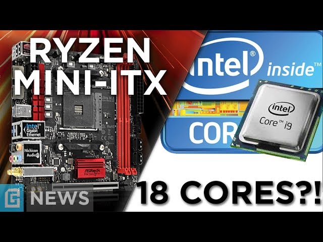 Intel 18 Core i9?! + New Ryzen Mini-ITX!