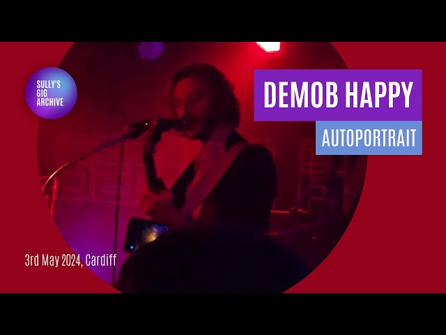 Demob Happy - Autoportrait [Live] - Cardiff (03/05/2024)