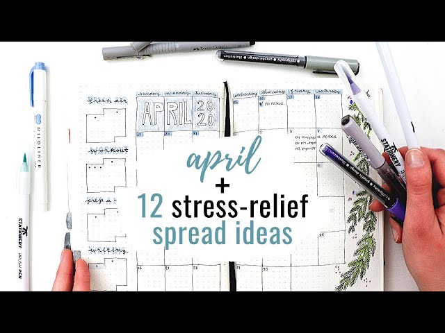 12 spread ideas for stress & uncertainty + bullet journal APRIL flip through