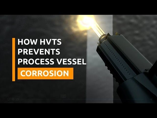 How HVTS prevents process vessel corrosion