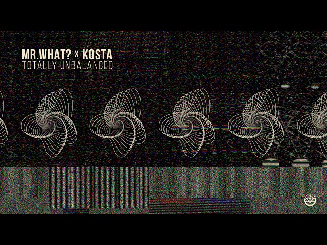 Mr.What?, Kosta - Totally Unbalanced