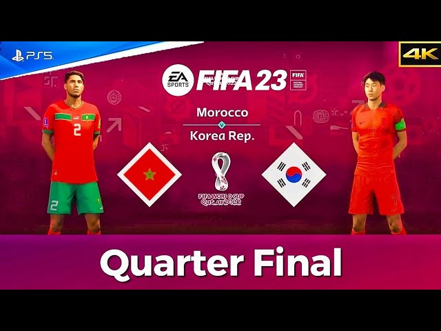 FIFA23 | MOROCCO Vs SOUTH KOREA | 4-2 | HIGH INTENSITY FIFA WORLD CUP QUARTER FINAL MATCH | 4K 60FPS