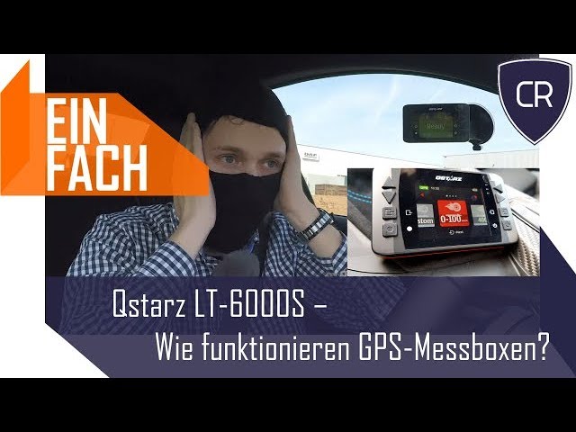 CarRanger EinFach - Qstarz LT-6000S - Wie funktionieren die GPS-Messboxen?