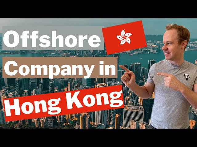 5 Reasons to Form an Offshore Company in Hong Kong