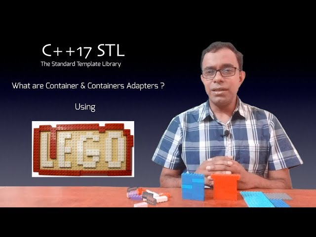 C++ 17 STL : The STL Containers and Container Adapters
