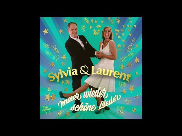 Sylvia & Laurent - "Immer wieder schöne Lieder"