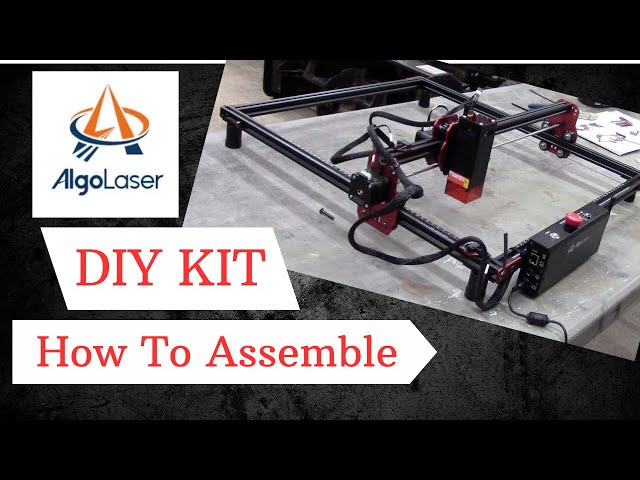 How To Assemble AlgoLaser DIY KIT