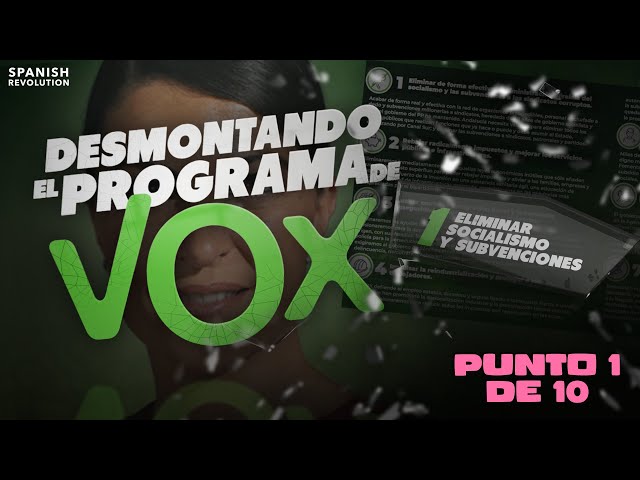 Desmontando el programa de Vox para Andalucía (1 de 10): Eliminar socialismo y subvenciones