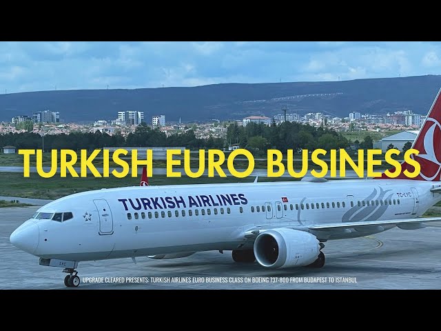 Turkish Airlines Business Class Budapest to Istanbul on Boeing 737 - EXCELLENT
