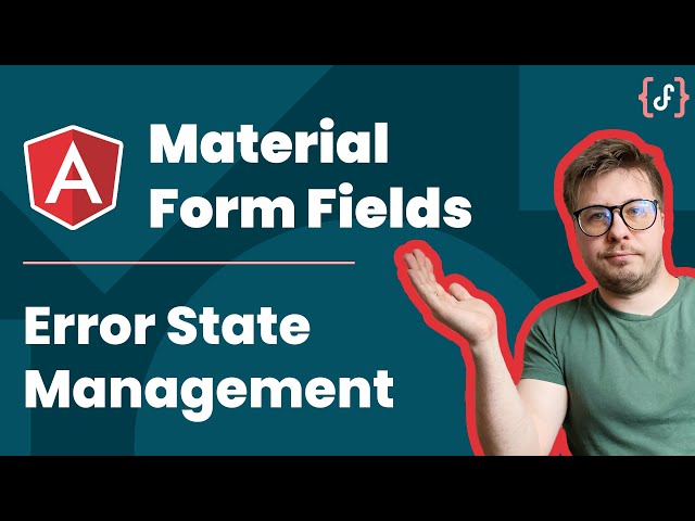 #Angular Material - Error State Matcher for Form Fields (2021)