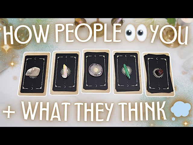 How People SEE You + What They THINK About You 💭 👀