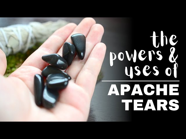 Apache Tears: Spiritual Meaning, Powers And Uses
