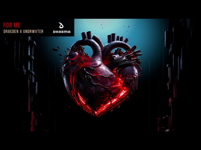 Draeden x UNDRWVTER - For Me (Official Audio)