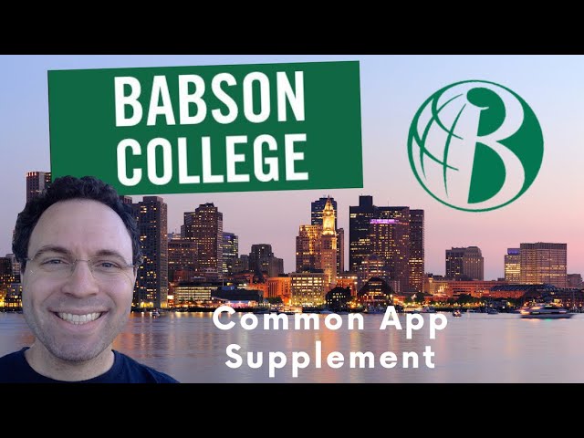 3 Tips to get into Babson College (Common App '22-'23)