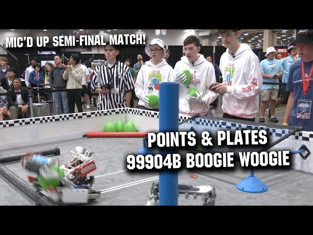 99904B Boogie Woogie | Mic'd Match | SF 1 VEX Worlds Technology Division | Points & Plates