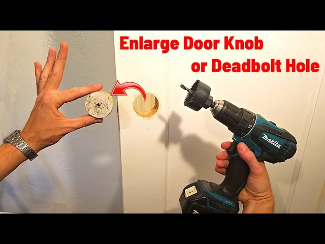 How To Easily Enlarge a Deadbolt Hole or a Door Knob Hole in your Door | Jonny DIY