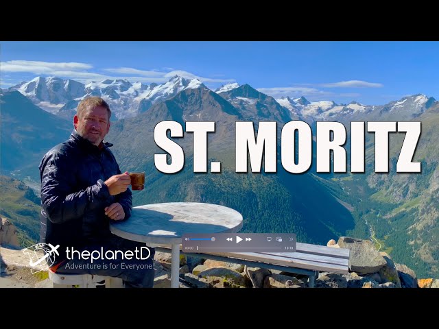 A Tour of St Moritz, Switzerland - Kulm Hotel and the Muottas Muragl Hike