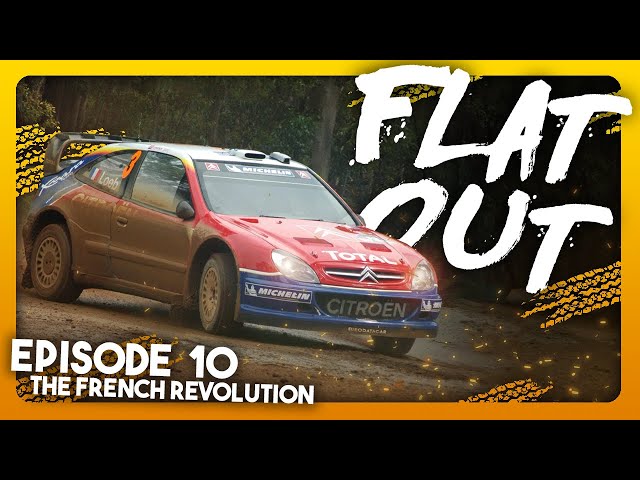 FLAT OUT (The History of Rally) - Episode 10 - The French Revolution
