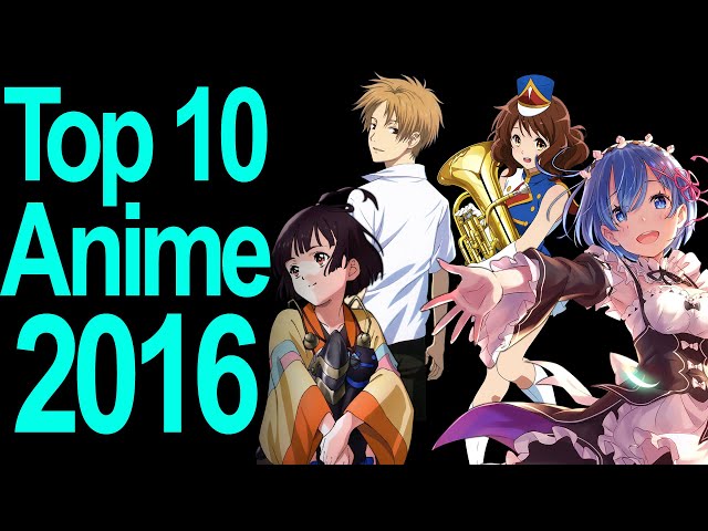 Top 10 Anime of 2016